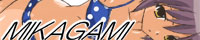 MIKAGAMI